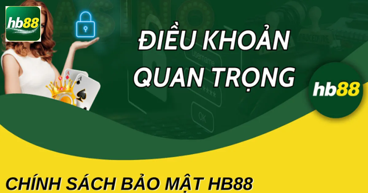 Một số nội dung liên quan đến chính sách bảo mật Hb88